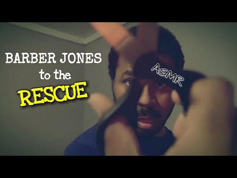 ASMR Haircut Roleplay with SCISSORS "Barber Jones to the RESCUE!"