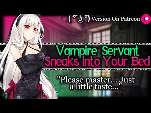 Your Tsundere Vampire Servant Sneaks Into Your Bedroom [Possessive] [Jealous] | ASMR Roleplay /F4A/