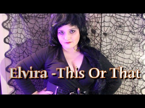 Elvira 💀 This Or That Questions [ASMR] RP