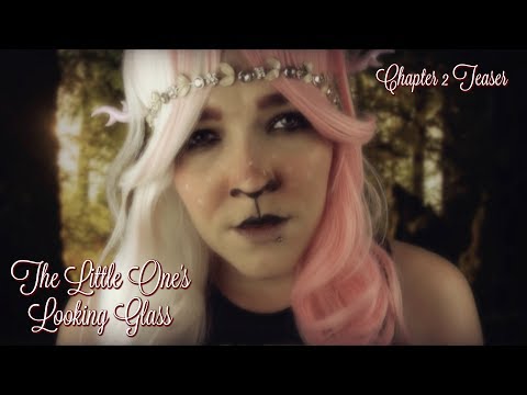 ☆★ASMR★☆ Kira | The Little One's Looking Glass | Chapter 2 Teaser