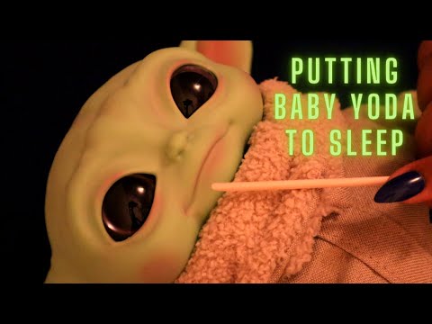 ASMR | Putting Baby Yoda to Sleep with Whispering, Scratching, Ear Cleaning, Hand Movements + More