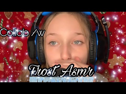 (Collab /w Frost Asmr)-mouth sounds + mic brushing~Tiple ASMR
