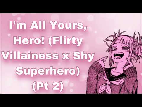 I'm All Yours, Hero! (Flirty Villainess x Shy Ex-Superhero) (Pt 2) (Teasing You) (Now Lovers!) (F4M)