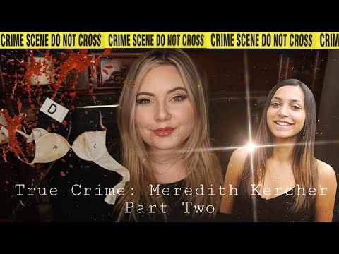 The Meredith Kercher Case: Part Two | True Crime ASMR