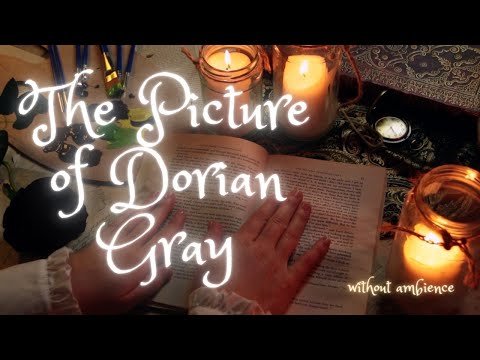 ASMR - The Picture of Dorian Gray - Unintelligible Whispered Reading (WITHOUT ambient sounds)