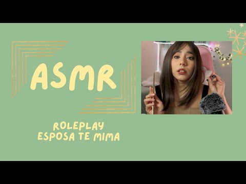 ASMR- ESPOSA TE MIMA/ ROLEPLAY