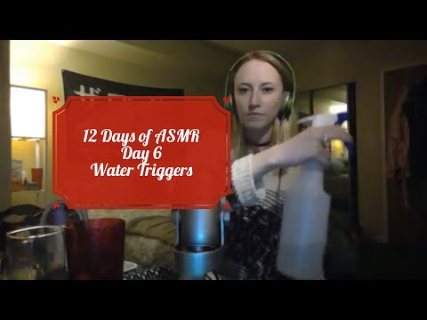 12 Days of ASMR: Day 6- Water Sounds