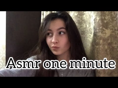 Asmr in one minute