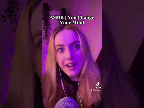ASMR | You’re Stuck but you change your mind ?