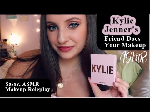 KYLIE JENNER'S FRIEND DOES YOUR MAKEUP | ASMR | Personal Attention | Sassy ASMR | Makeup Application