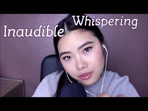 ASMR ~ EAR TO EAR Inaudible Whispering (soft mouthsounds, face touching)