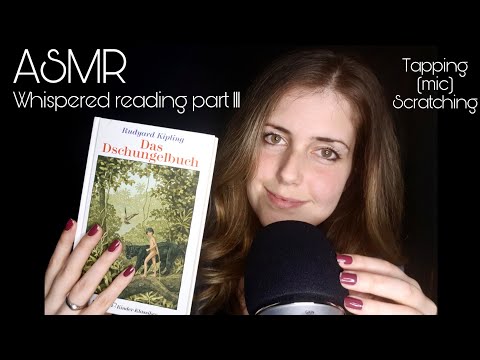 ASMR german/deutsch | Whispered reading "Das Dschungelbuch" Part 3 | tapping | (mic) scratching