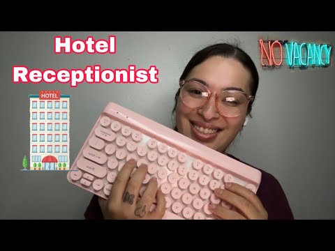 ASMR| Hotel receptionist 🏨- soft spoken & keyboard ⌨️ sounds