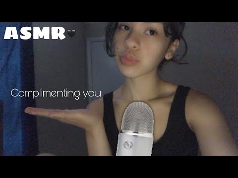 ASMR| Complimenting You