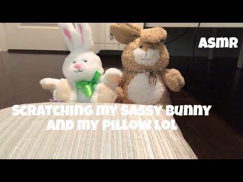 Scratching My Bunny & Pillow ASMR (FAIL LOL)