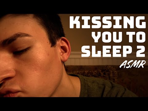 Kissing you to sleep 2 | ASMR