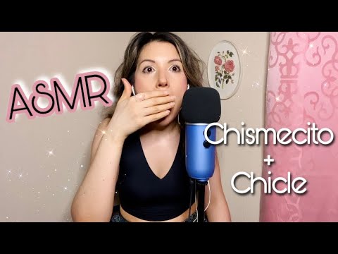 ASMR Chismecito + Chicle - “Lo peor que me ha dicho un hombre” 🤦🏼‍♀️ Parte 2/2 | Gum Chewing