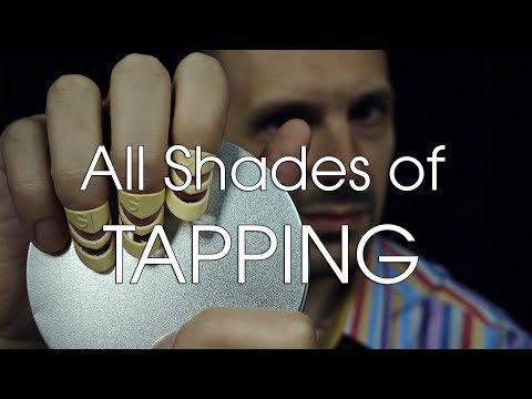 All Shades Of Tapping (No Talking ASMR)