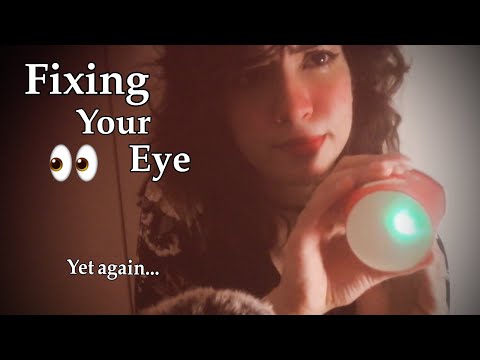 ASMR Fixing your eyes 👀🔧 (Something stuck in your eye 👁️👄👁️) ONCE AGAIN..