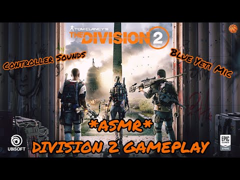 ASMR | The Division 2 Gameplay (w/ Controller Sounds)