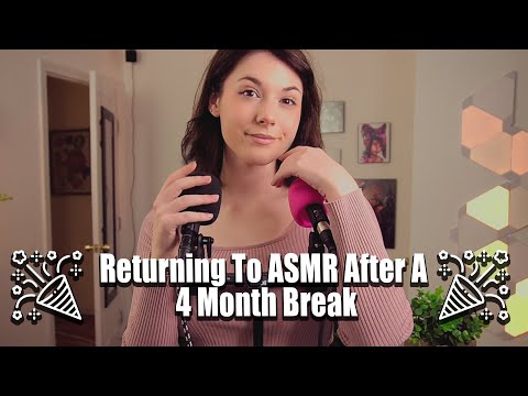 Returning To ASMR After A 4 Month Break ♡ How Im Feeling + A Variety of Triggers ♡