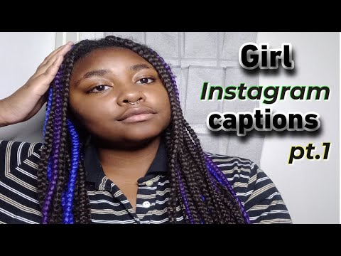 Girl Instagram Captions Pt.1
