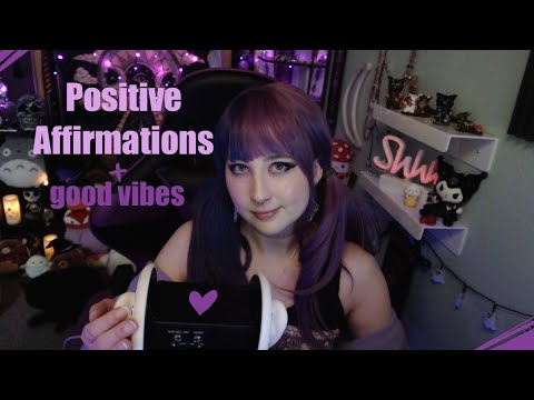 Positive Affirmations + Good Vibes ASMR