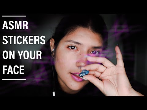 ASMR - STICKING STICKERS ON YOUR FACE | STICKY SOUNDS | FACE TOUCHING