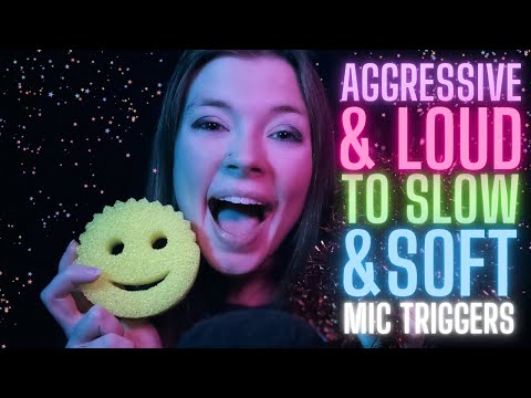 ASMR Loud and Aggressive to Soft and Slow Mic Triggers (No Talking)