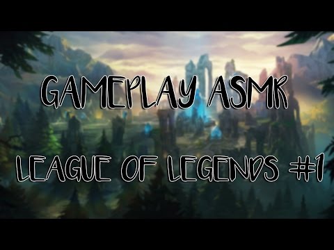 Gameplay ASMR | League Of Legends #1