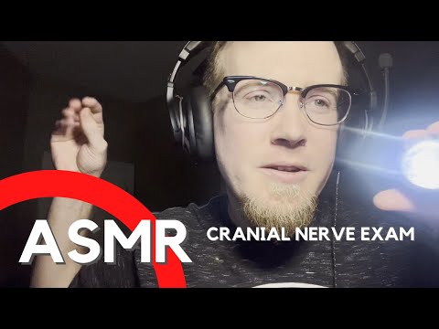 ASMR Quick Cranial Nerve Exam