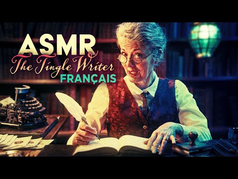The Tingle Writer 🖋️ASMR (Roleplay FR Cinématique)