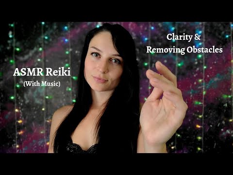ASMR Reiki (MUSIC) for Clarity and Removing Obstacles Personal Attention for DEEP SLEEP and COMFORT