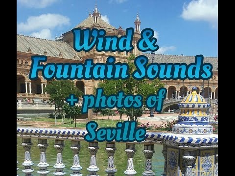 ASMR NO TALKING: Wind & Fountain Sounds ⛲💦 | Photos of Seville