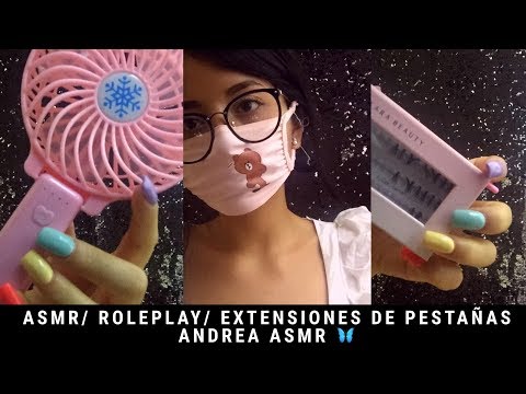 ASMR/ ROLEPLAY/ TE PONGO EXTENSIONES DE PESTAÑAS/ Andrea ASMR 🦋