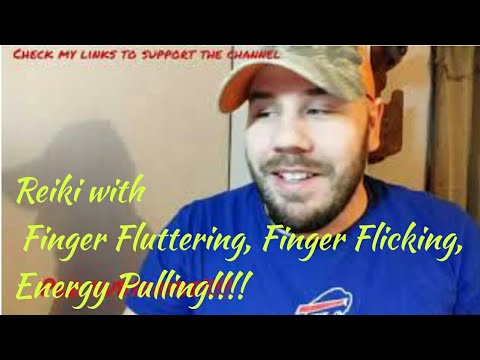 Reiki with Finger Fluttering, Finger Flicking, Energy Pulling!!!!