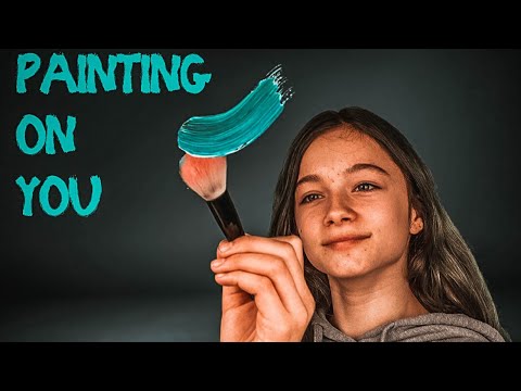 ASMR PAINTING ON YOU!