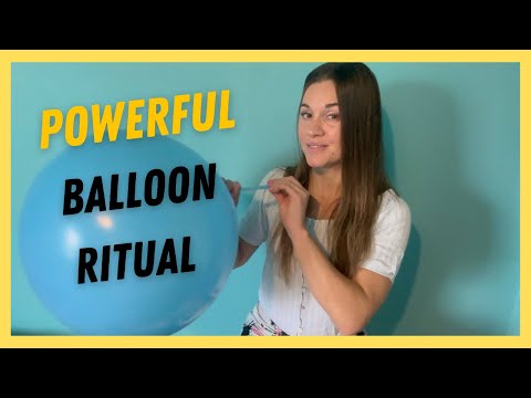 POWERFUL BALLOON RITUAL Positive Mindset Affirmations (Let Go of Negative Beliefs)