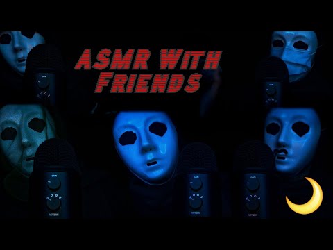 ASMR WITH FRIENDS - BLIND ASMR