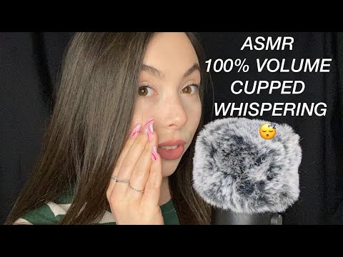ASMR 100% VOLUME CUPPED WHISPERING | PURE CLICKY WHISPERS