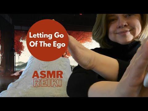ASMR Reiki for Acceptance and Letting Go | Helping You To Detach From The Ego | Reiki with Amy