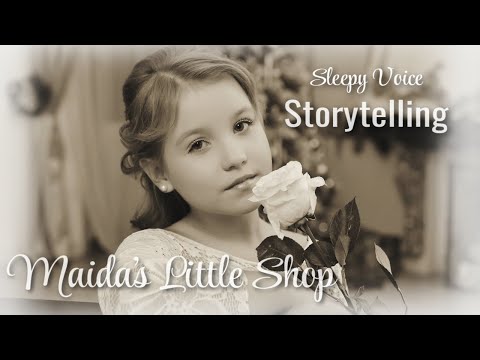 Sleepy Voice Storytelling of MAIDA'S LITTLE SHOP (Chapter 1) / Bedtime Story for Relaxation & Sleep