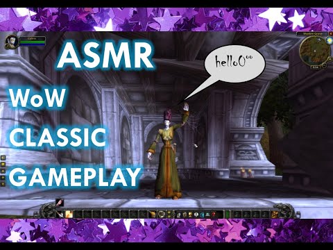 ASMR - WoW Classic narrated first gameplay