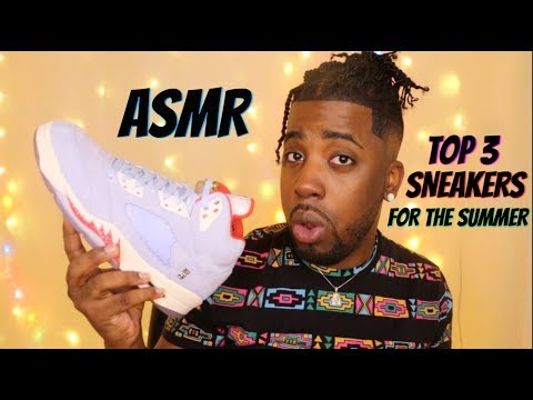 ASMR | TOP 3 Sneakers for The Summer.....(Tingly Shoe Triggers) ~
