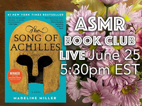 ASMR | The Song of Achilles LIVESTREAM (Veda's Book Club)