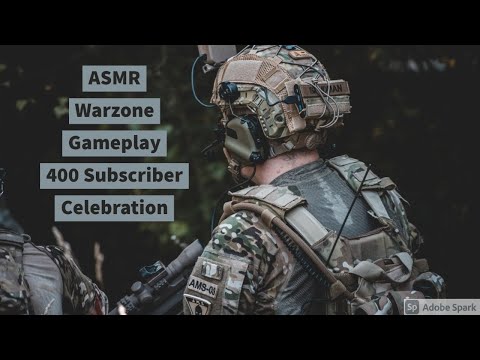 ASMR - Warzone Gameplay/400 Subscriber Celebration (Whispered)