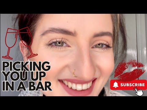 ASMR: PRETTY GIRL PICKS YOU UP IN A BAR | TIPSY FLIRTY ROLE-PLAY | Arranging A Date!