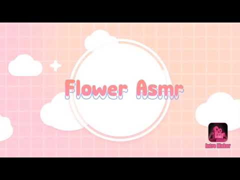 Asmr ~ New and improved Intro 🌸