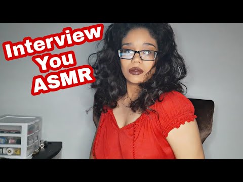 ASMR INTERVIEWING YOU/soft spoken/Roleplay.