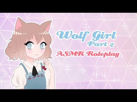 ♡ Comfy Wolf Girl Roleplay ♡ [ASMR]